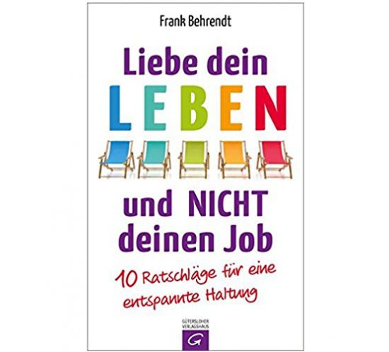 Liebe dein Leben und nicht deinen Job - Buchcover