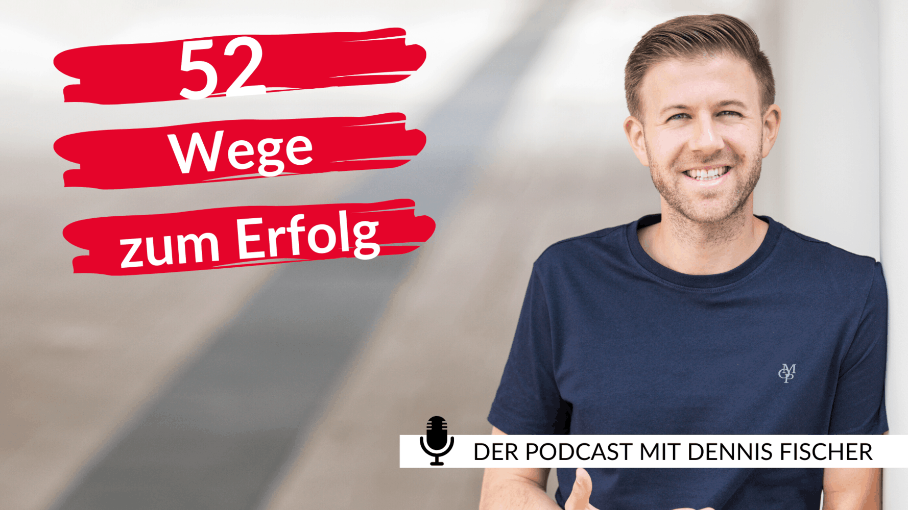 Podcast - Facebook Event (1) 52 Wege zum Erfolg - Der Podcast
